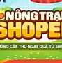 Nông Trại Shopee Bị Mất