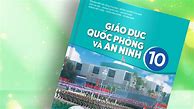 Soạn Giáo Dục Quốc Phòng Và An Ninh Lớp 10 Sách Mới Pdf